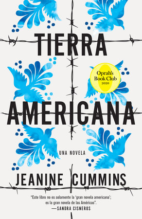 Tierra americana / American Dirt by Jeanine Cummins