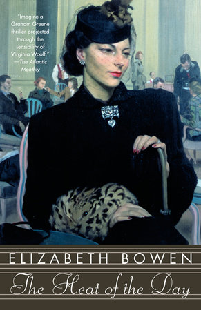 The Heat of the Day by Elizabeth Bowen