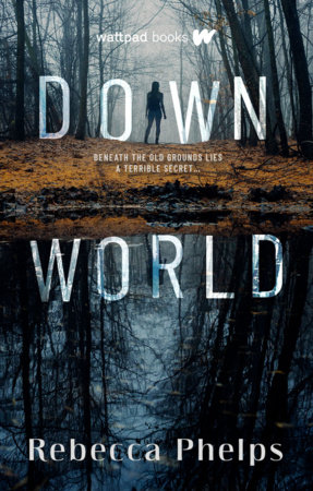 Down World by Rebecca Phelps
