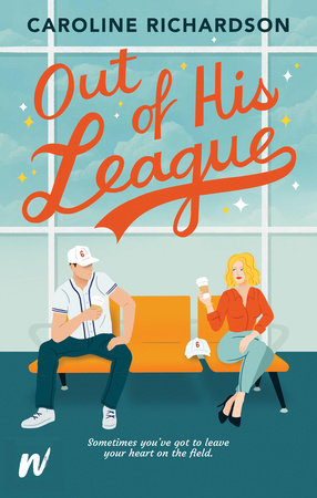 Out of His League by Caroline Richardson