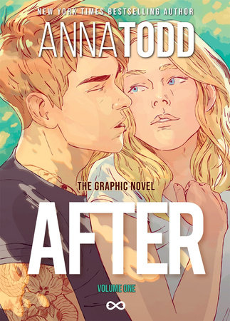 After: The Graphic Novel Volume One by Anna Todd