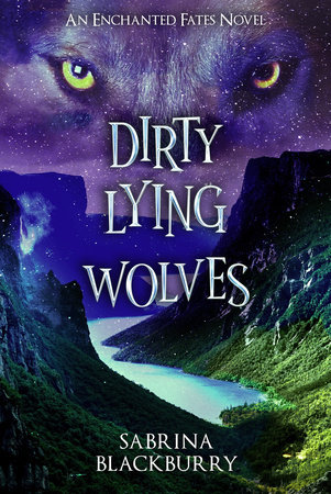 Dirty Lying Wolves by Sabrina Blackburry