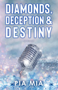 Diamonds, Deception & Destiny