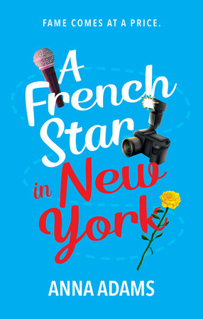 A French Star in New York by Anna Adams