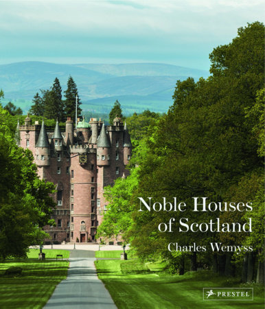The Noble Houses of Scotland by Charles Wemyss