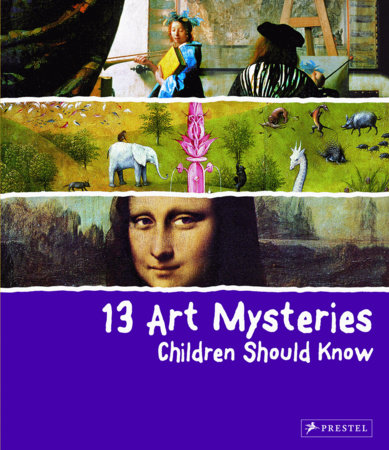 13 Art Mysteries Children Should Know by Angela Wenzel