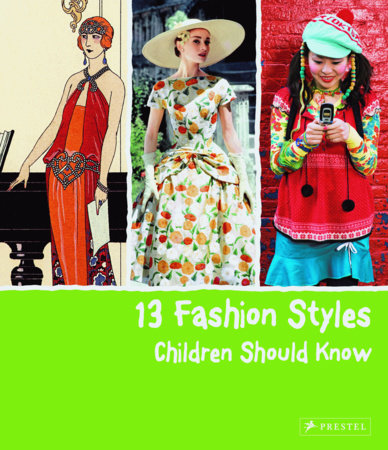 13 Fashion Styles Children Should Know by Simone Werle