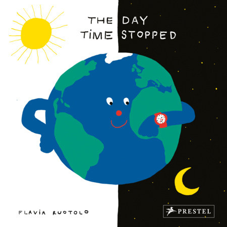 The Day Time Stopped by Flavia Ruotolo