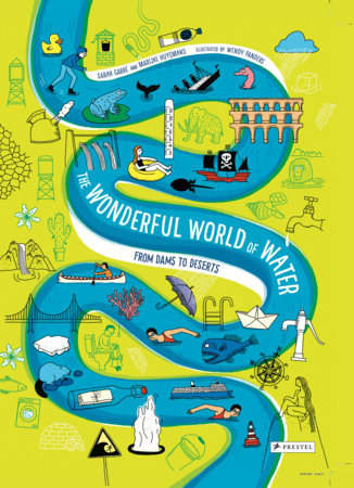 The Wonderful World of Water by Sarah Garré and Marijke Huysmans
