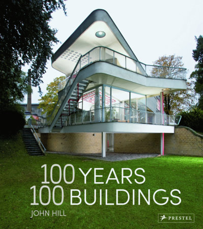 100 Years, 100 Buildings by John Hill