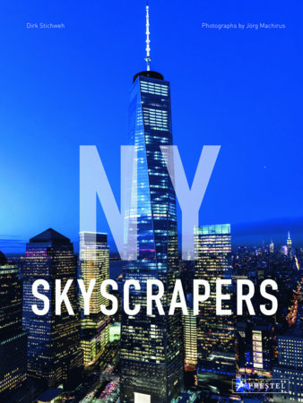 NY Skyscrapers by Dirk Stichweh and Joerg Machirus