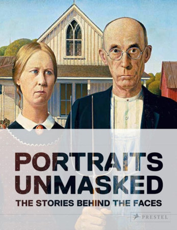 Portraits Unmasked by Michele Robecchi and Francesca Bonazzoli