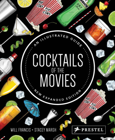 Cocktails of the Movies by Will Francis and Stacey Marsh