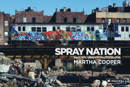 Spray Nation by Martha Cooper