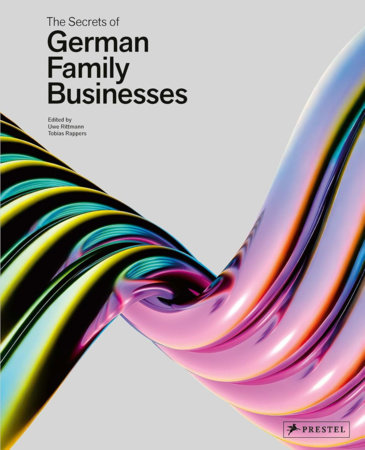 The Secrets of German Family Businesses by Uwe Rittmann