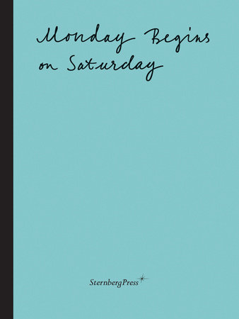 Monday Begins on Saturday by 