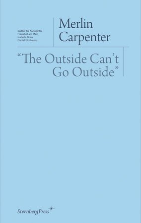 "The Outside Can't Go Outside"