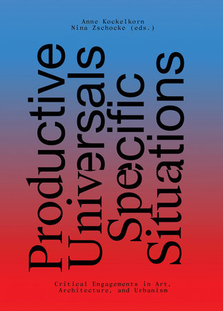 Productive Universals-Specific Situations by 