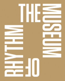 The Museum of Rhythm