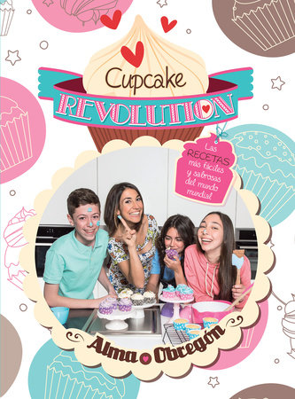 Cupcake Revolution (Spanish Edition) by Alma Obregon