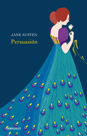 Persuasión / Persuasion by Jane Austen