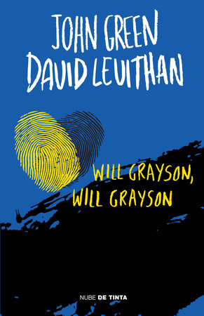 Will Grayson Will Grayson Spanish Edition By John Green David Levithan 9786073133401 Penguinrandomhouse Com Books