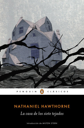 La casa de los siete tejados / The House of the Seven Gables by Nathaniel Hawthorne