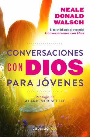 Conversaciones con Dios para jovenes by Neale Donald