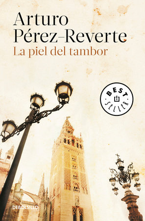 La piel del tambor / The Seville Communion by Arturo Pérez-Reverte