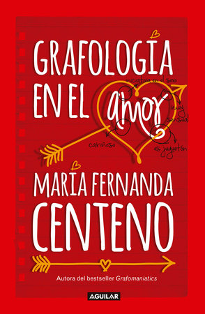Grafología en el amor / Graphology of Love by Maria Fernanda Centeno