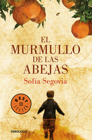 El murmullo de las abejas / The Murmur of Bees by Sofía Segovia