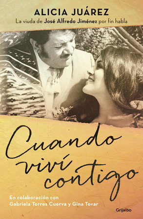 Cuando viví contigo / When I Lived with You by Alicia Juarez, Gabriela Torres and Georgina Tovar