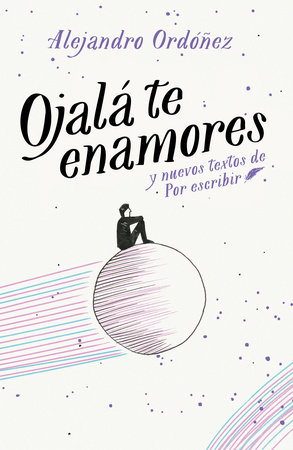Ojalá te enamores / I Hope You Fall in Love by Alejandro Ordonez
