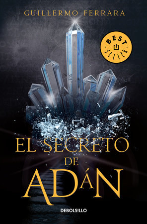 El secreto de Adán / Adan's Secret by Guillermo Ferrara
