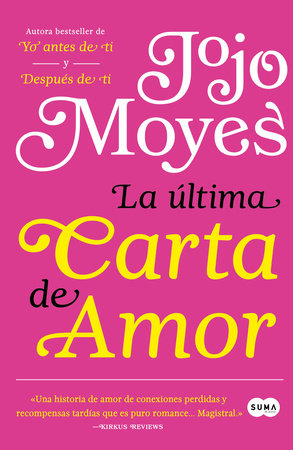 La última carta de amor / The Last Letter from Your Lover by Jojo Moyes