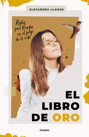 El libro de oro / The Book of Gold by Alejandra Llamas