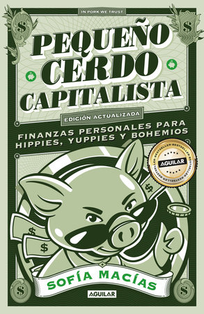 Pequeño cerdo capitalista (10° aniv) / Little Capitalist Pig(10th anniversary) by Sofia Macias