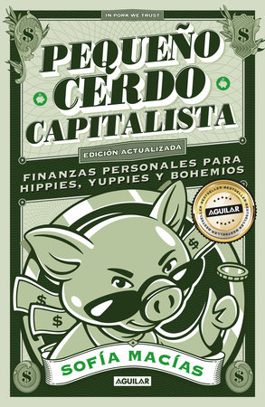 Pequeño cerdo capitalista (10° aniv) / Little Capitalist Pig (10th anniversary) by Sofia Macias