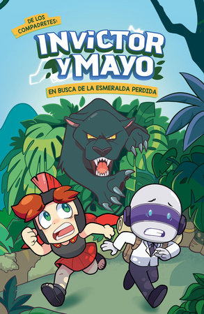 Invictor y Mayo en busca de la esmeralda perdida / Invictor and Mayo in Search of the Lost Emerald by Invictor and Mayo