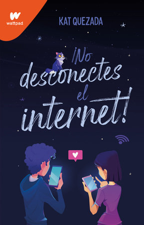 No desconectes el internet / Dont Turn Off the WiFi by Kat Quezada