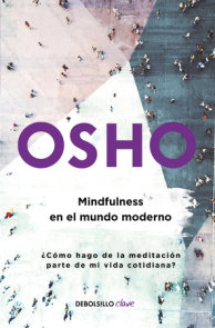 Mindfulness en el mundo moderno / Mindfulness in the Modern World