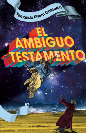 El ambiguo testamento / The Ambiguous Testament by Fernando Rivera