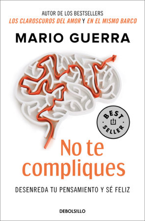No te compliques / Don’t Make Things Harder on Yourself by Mario Guerra