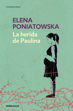 La herida de Paulina / Paulina's Wound by Elena Poniatowska