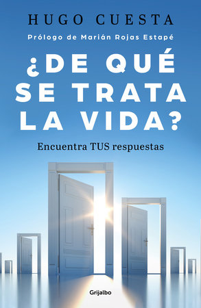 ¿De qué trata la vida: Encuentra tus respuestas? / What is Life All About by Hugo Cuesta