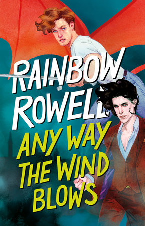 Any Way the Wind Blows (Spanish Edition) by Rainbow Rowell