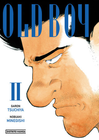 Old Boy. Vol 2 (Spanish Edition) by Garon Tsuchiya; Nobuki Minegishi