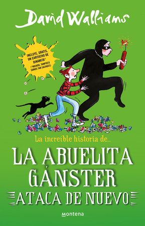 La increíble historia de la abuelita gánster ataca de nuevo / Gangsta Granny Strikes Again! by David Walliams