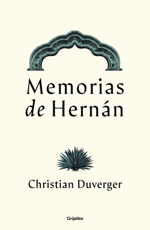 Memorias de Hernán Cortés / Memoirs of Hernán