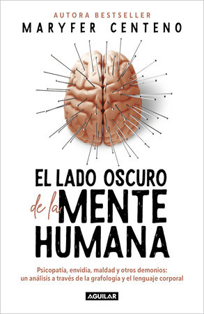 El lado oscuro de la mente humana / The Dark Side of the Human Mind by Maryfer Centeno